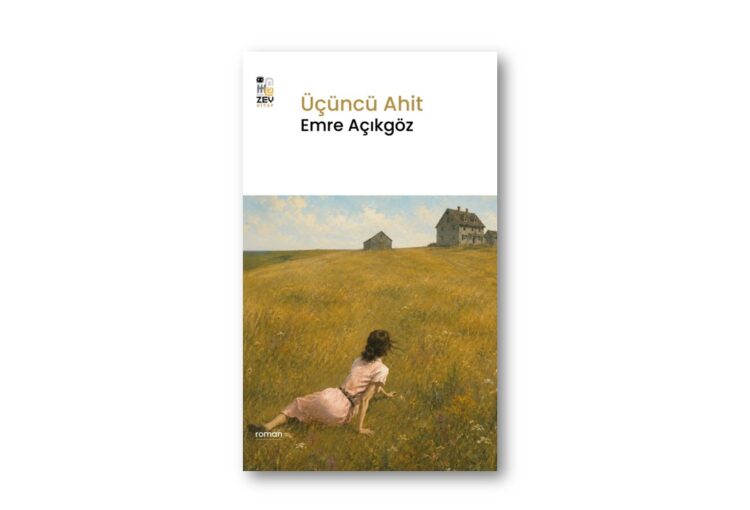 Üçüncü Ahit – Emre Açıkgöz