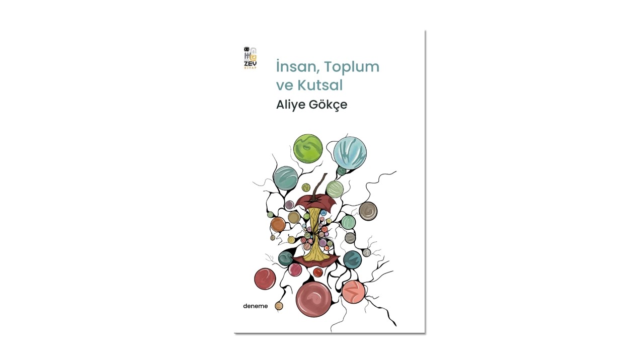 İnsan, Toplum ve Kutsal – Aliye Gökçe
