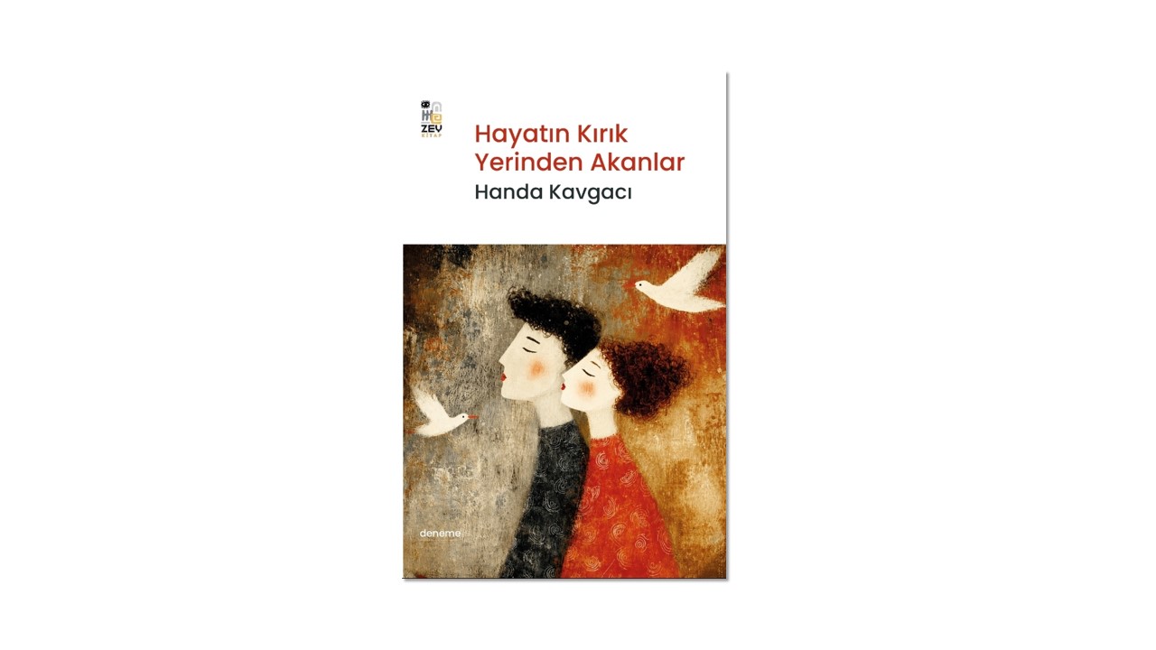 Hayatın Kırık Yerinden Akanlar – Hande Kavgacı