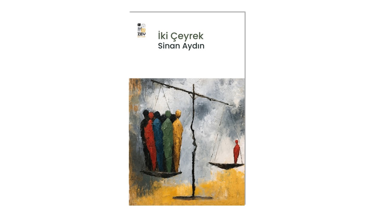 İki Çeyrek – Sinan Aydın